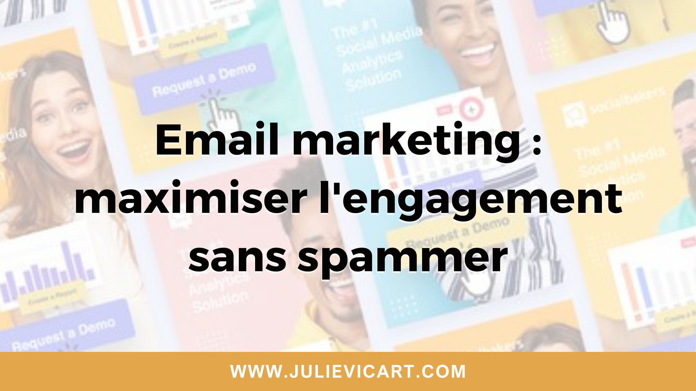 Email marketing : maximiser l'engagement sans spammer